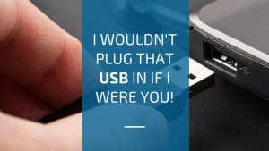 Don't plug in that USB
